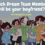 Which Dream Team Member will be your boyfriend