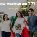how mexican am i quiz
