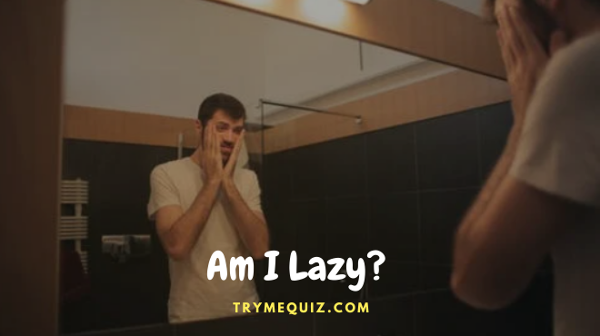 Am I Lazy Quiz