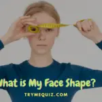 Face Shape Quiz