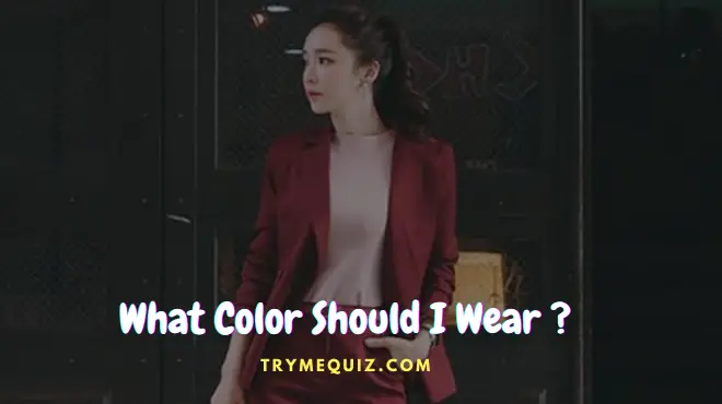 What Color Should I Wear Quiz