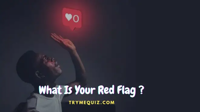 What Is Your Red Flag