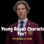 Which Young Royals Character Are You