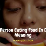 Dead Person Eating Food In Dream Meaning