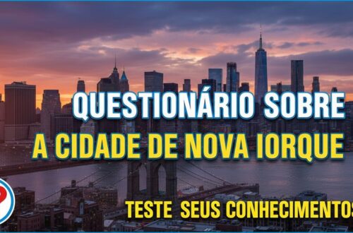 Questionário sobre a cidade de Nova Iorque
