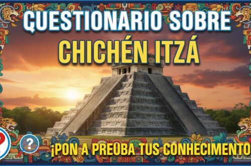 Cuestionario de Chichén Itzá
