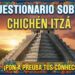 Cuestionario de Chichén Itzá
